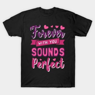 FOREVER WITH YOU T-Shirt